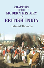 Chapters of the Modern History of British India - Gyan Books | Grocsy