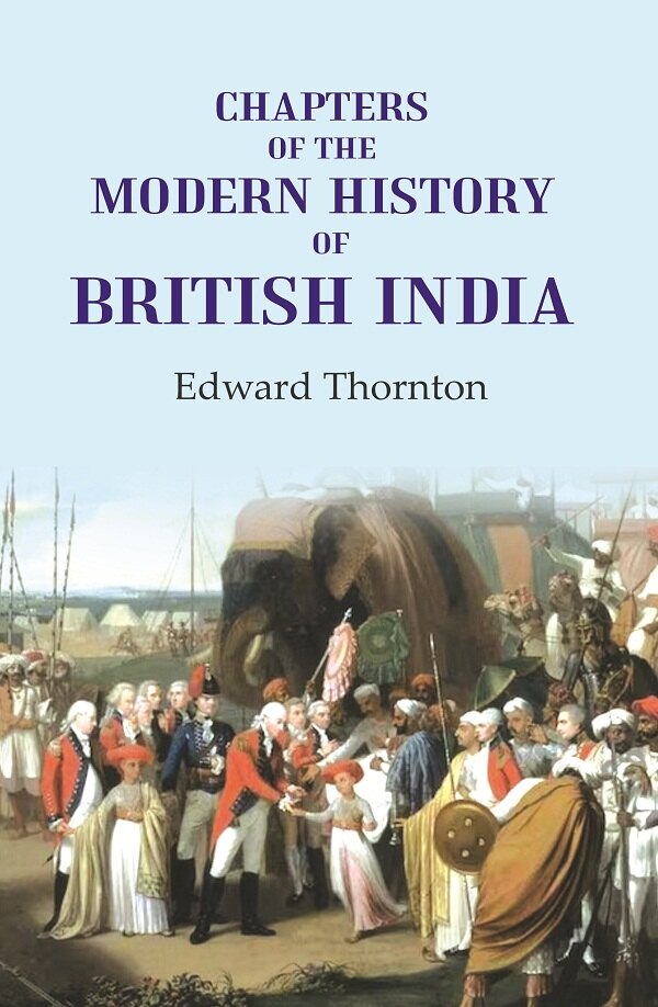 Chapters of the Modern History of British India - Gyan Books | Grocsy