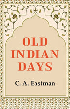 Old Indian Days - Gyan Books | Grocsy