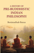 A History of Pre-Buddhistic Indian Philosophy - Gyan Books | Grocsy