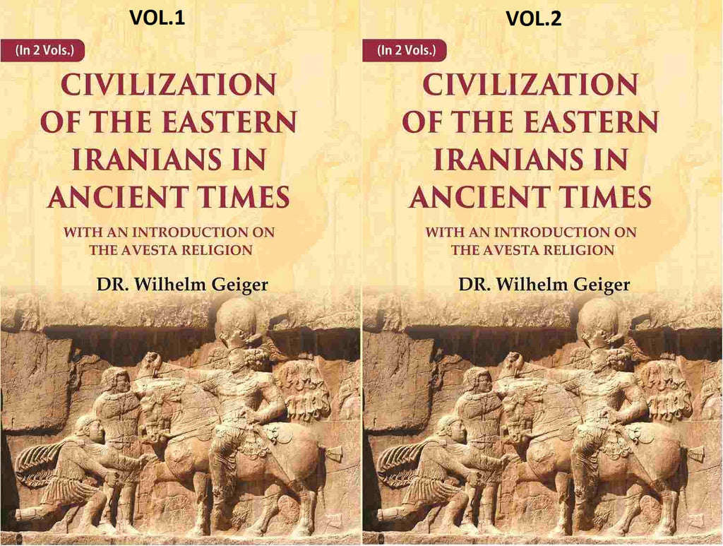 Civilization of the Eastern Iranians in Ancient Times: With an Introduction on the Avesta Religion 2 Vols. Set - Gyan Books | Grocsy
