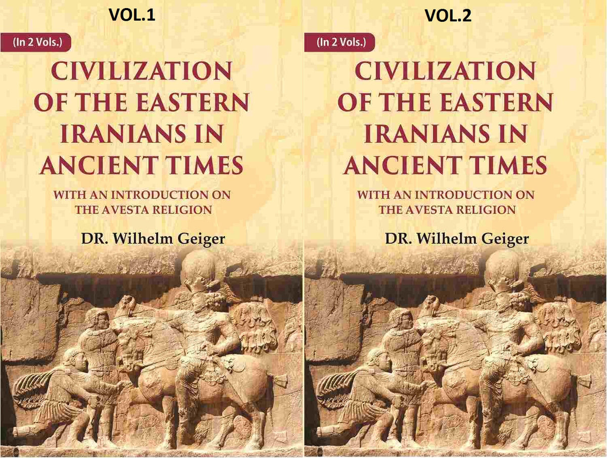 Civilization of the Eastern Iranians in Ancient Times: With an Introduction on the Avesta Religion 2 Vols. Set - Gyan Books | Grocsy