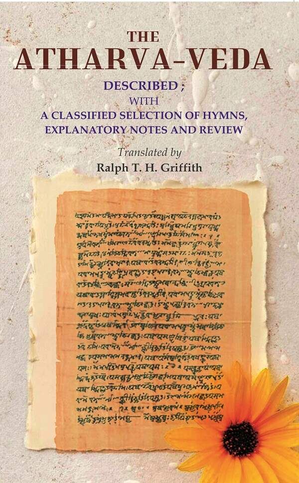 The Atharva-veda: Described; with a classified selection of hymns, explanatory notes and review - Gyan Books | Grocsy