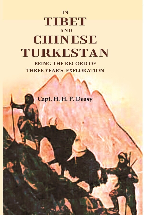 In Tibet and Chinese Turkestan: being the record of three year's exploration - Gyan Books | Grocsy