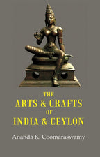 The Arts & Crafts of India & Ceylon - Gyan Books | Grocsy