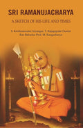 Sri Ramanujacharya: A Sketch of His Life and Times - Gyan Books | Grocsy