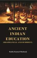 Ancient Indian Education (Brahmanical and Buddhist) - Gyan Books | Grocsy