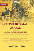 Sport In British Burmah, Assam, And The Cassyah And Jyntiah Hills: With Notes Of Sport In The Hilly - Gyan Books | Grocsy