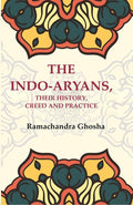 The Indo-Aryans, their History, Creed and Practice - Gyan Books | Grocsy