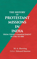 The History of Protestant Missions in India from their Commencement in 1706 to 1881 - Gyan Books | Grocsy