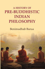 A History of Pre-Buddhistic Indian Philosophy - Gyan Books | Grocsy