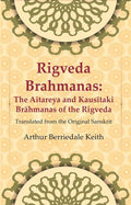 Rigveda Brahmanas: The Aitareya and Kausītaki Brāhmanas of the Rigveda: Translated from the Original Sanskrit - Gyan Books | Grocsy