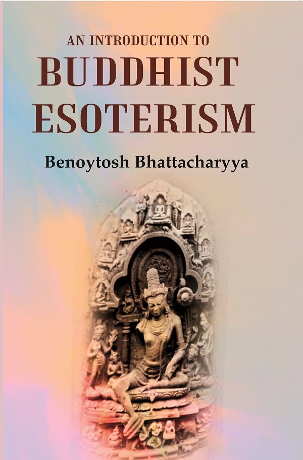 An Introduction To Buddhist Esoterism - Gyan Books | Grocsy