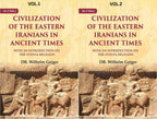Civilization of the Eastern Iranians in Ancient Times: With an Introduction on the Avesta Religion 2 Vols. Set - Gyan Books | Grocsy