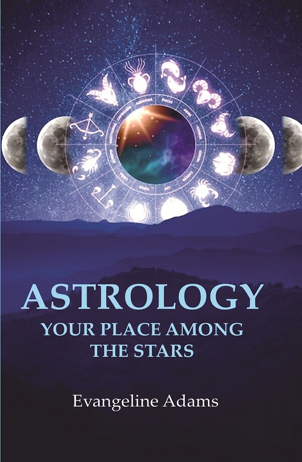 Astrology your Place Among the Stars - Gyan Books | Grocsy