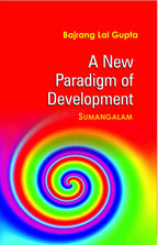 A New Paradigm of Development: Sumangalam - Gyan Books | Grocsy
