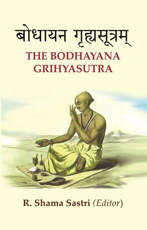 बोधायन गृह्यसूत्रम्: The Bodhayana Grihyasutra - Gyan Books | Grocsy