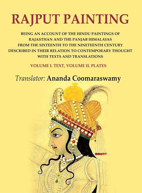 Rajput Painting: Being An Account Of The Hindu Paintings Of Rajasthan And The Panjab Himalayas From The Vol - Gyan Books | Grocsy
