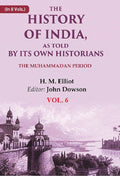 The History of India, as Told by its Own Historians: The Muhammadan Period 6th - Gyan Books | Grocsy