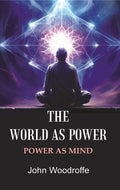 The World as Power: Power as Mind - Gyan Books | Grocsy