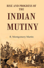 Rise and Progress of the Indian Mutiny - Gyan Books | Grocsy