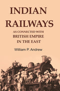 Indian Railways as Connected with British Empire in the East - Gyan Books | Grocsy
