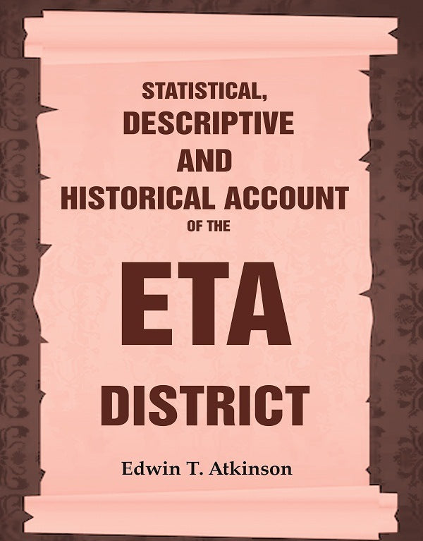 Statistical, Descriptive and Historical Account of the Eta District - Gyan Books | Grocsy