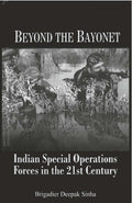 Beyond the Bayonet Indian Special Operations Forces in the 21St Century - Gyan Books | Grocsy