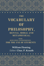 The Vocabulary of Philosophy, Mental, Moral and Metaphysical: With Quotations and References; For the use of Students - Gyan Books | Grocsy