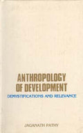 Anthropology of Development: Demystification Relevance - Gyan Books | Grocsy