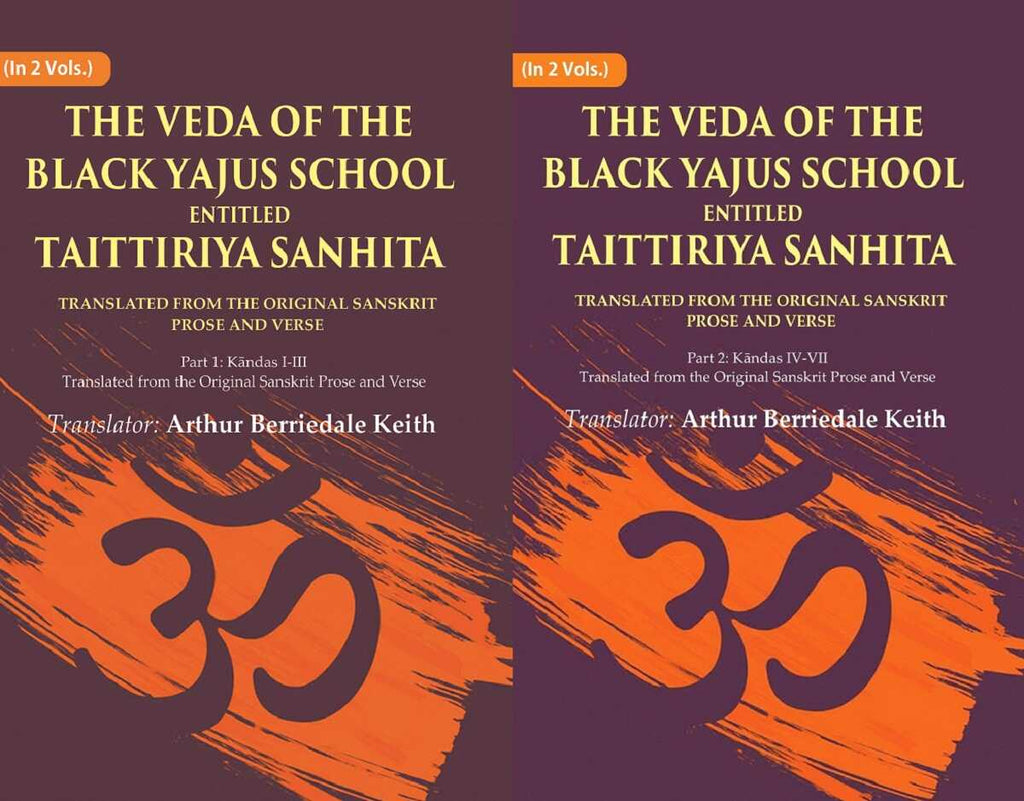 The Veda Of The Black Yajus School Entitled Taittiriya Sanhita: Translated From The Original 2 Vols. Set - Gyan Books | Grocsy