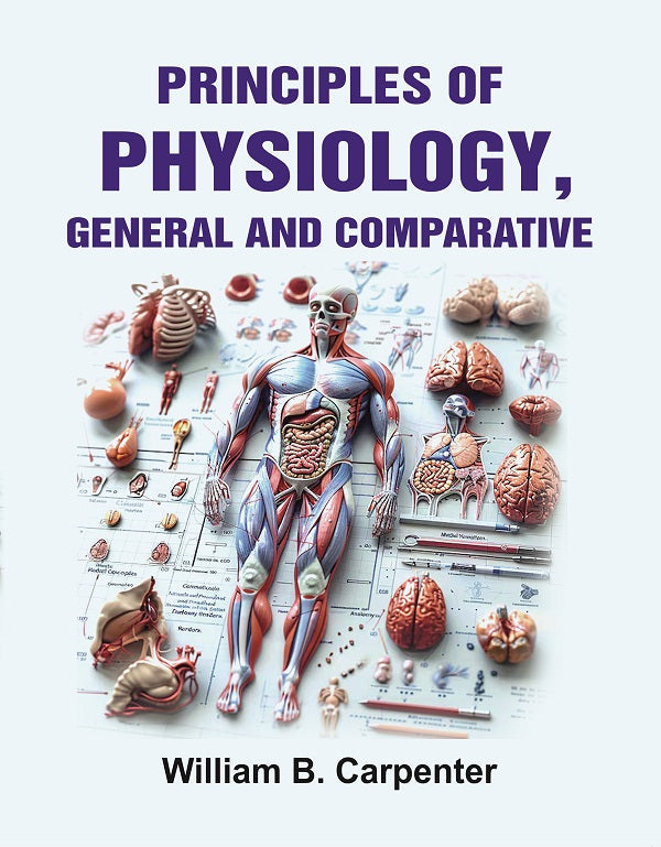 Principles of Physiology, General and Comparative - Gyan Books | Grocsy