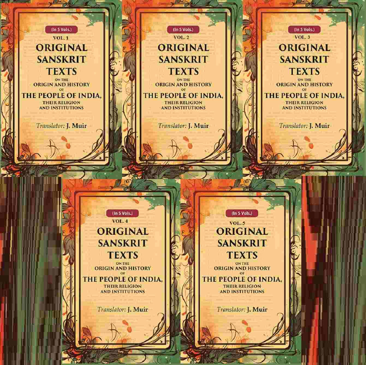 Original Sanskrit Texts on the Origin and History of the People of India, their Religion and Institutions 5 Vols. Set - Gyan Books | Grocsy