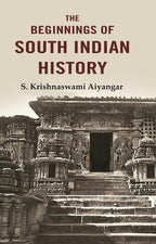The Beginnings of South Indian History - Gyan Books | Grocsy