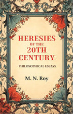 Heresies of the 20th Century: Philosophical Essays - Gyan Books | Grocsy