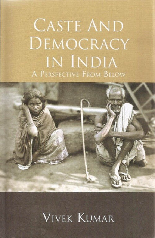Caste and Democracy in IndiaA Perspective from Below - Gyan Books | Grocsy