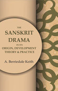 The Sanskrit Drama in its Origin, Development Theory & Practice - Gyan Books | Grocsy