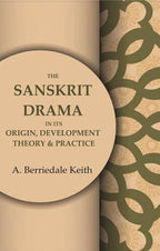 The Sanskrit Drama in its Origin, Development Theory & Practice - Gyan Books | Grocsy