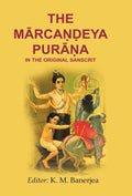 The Mārcaṇḍeya Purāṇa in the Original Sanscrit - Gyan Books | Grocsy