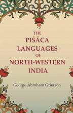 The Piśāca Languages of North-western India - Gyan Books | Grocsy