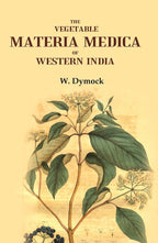 The Vegetable Materia Medica of Western India - Gyan Books | Grocsy