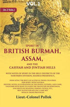 Sport In British Burmah, Assam, And The Cassyah And Jyntiah Hills: With Notes Of Sport In The Hilly - Gyan Books | Grocsy