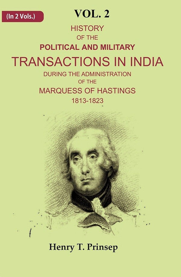 History of the Political and Military Transactions in India During the Administration of the Marquess of Hastings 1813-1823 2nd - Gyan Books | Grocsy