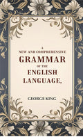 A New and Comprehensive Grammar of the English Language - Gyan Books | Grocsy
