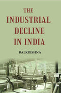The Industrial decline in India - Gyan Books | Grocsy