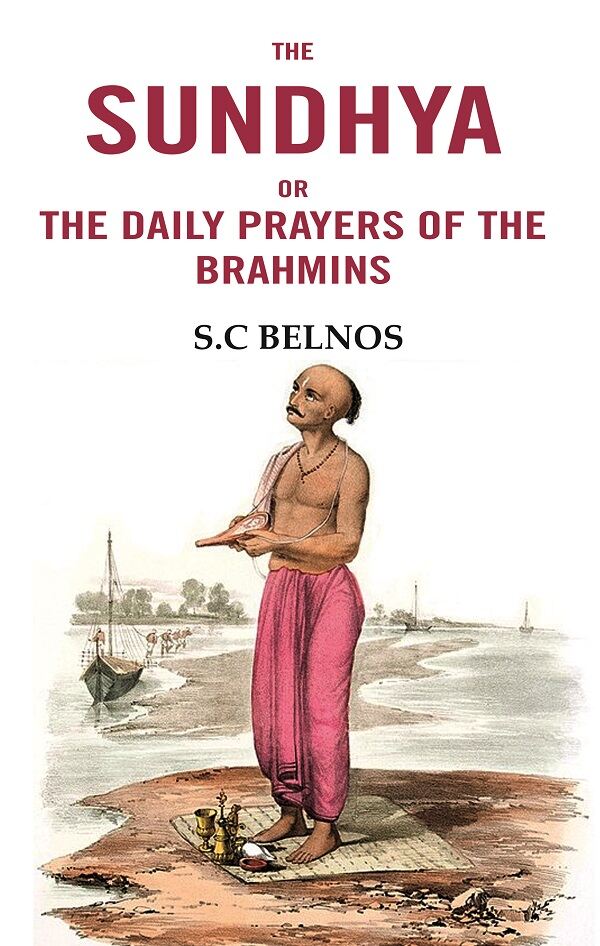 The Sundhya or the daily prayers of the Brahmins - Gyan Books | Grocsy