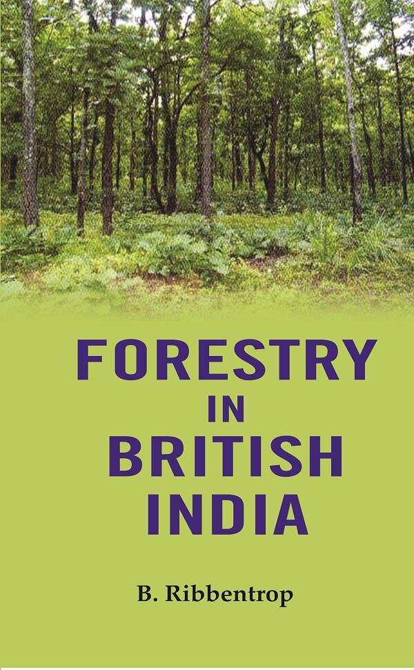Forestry in British India - Gyan Books | Grocsy