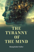 The Tyranny of the Mind - Gyan Books | Grocsy