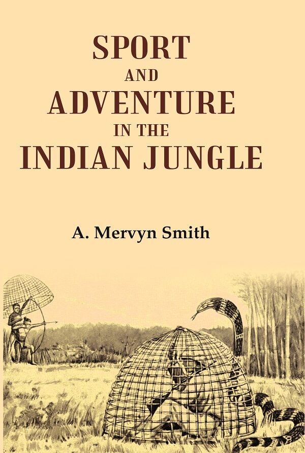 Sport and Adventure in the Indian Jungle - Gyan Books | Grocsy