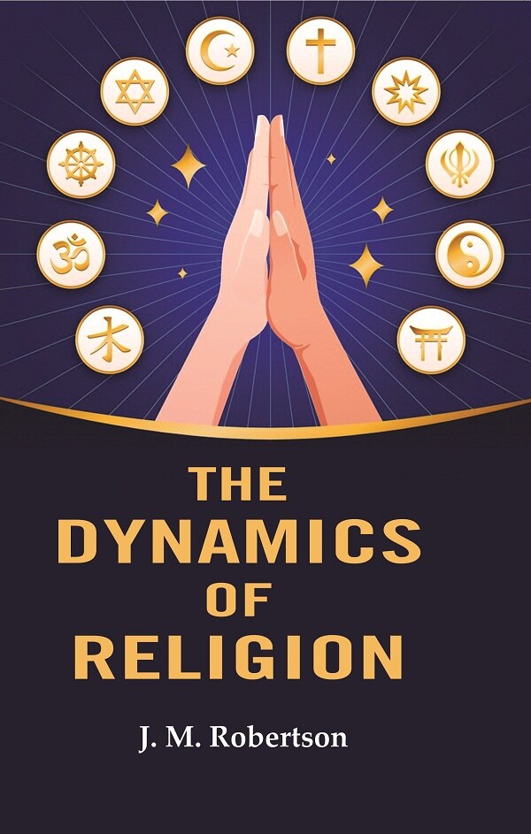 The Dynamics of Religion - Gyan Books | Grocsy